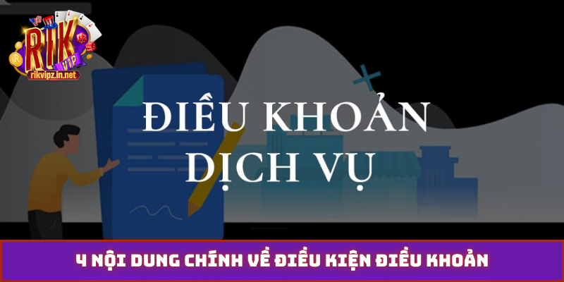 4 nội dung chính về điều kiện điều khoản