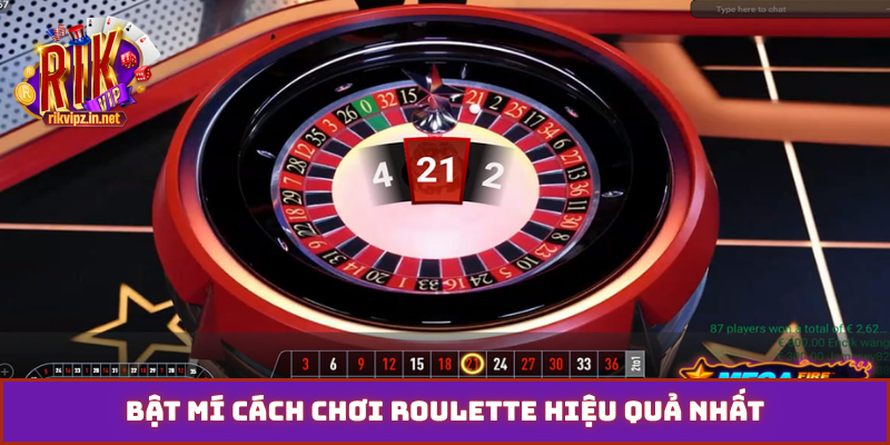 Bật mí cách chơi Roulette hiệu quả nhất