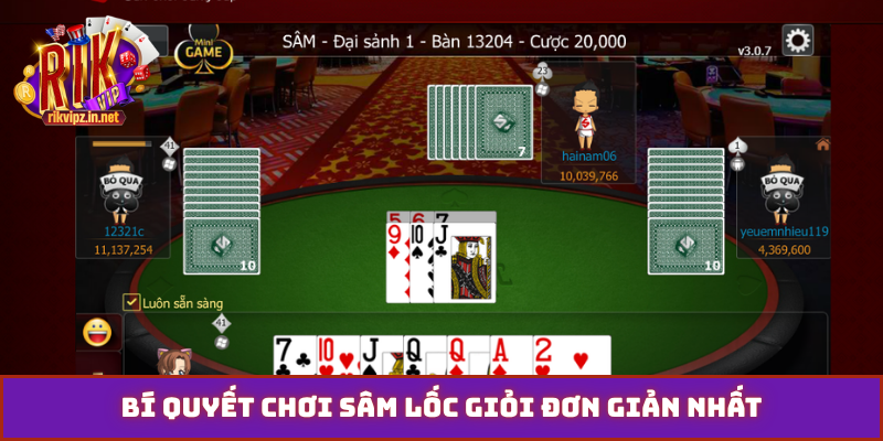 Bí quyết chơi sâm lốc giỏi đơn giản nhất