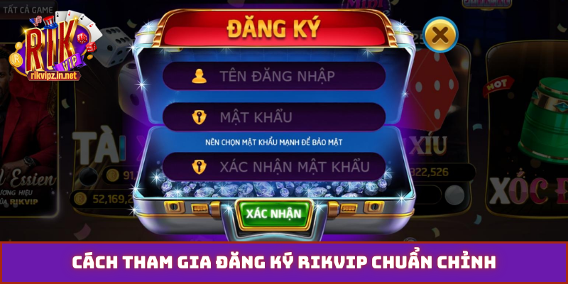 Cách tham gia đăng ký Rikvip chuẩn chỉnh