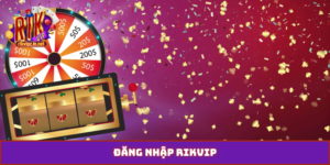 đăng nhập Rikvip