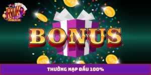 thưởng nạp đầu 100%